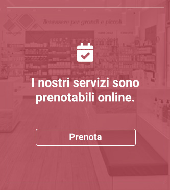 I nostri servizi sono prenotabili online.